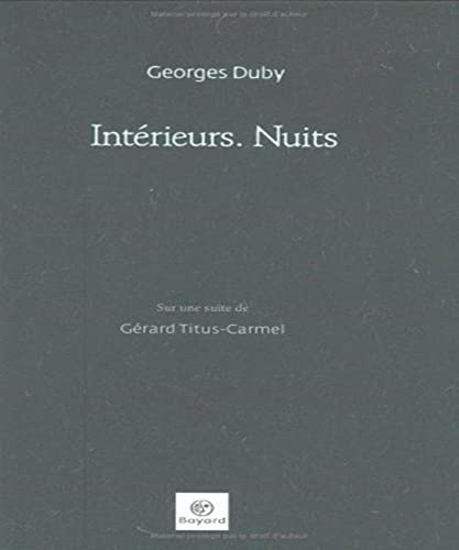 IntÃ©rieurs. Nuits (French Edition) (9782227477780) by Georges Duby