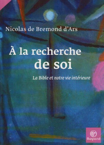 9782227477834: A la recherche de soi: La Bible et notre vie intrieure