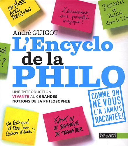 Beispielbild fr L'Encyclo de la philo : Une introduction vivante aux grandes notions de la philosophie zum Verkauf von medimops