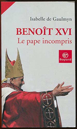 9782227478206: Benot XVI: Le pape incompris