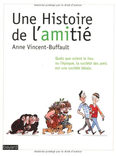 Stock image for Une histoire de l'amiti for sale by medimops