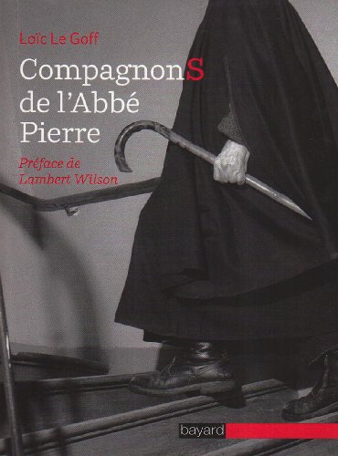 Stock image for Compagnons de l'Abb Pierre (prface de Lambert Wilson) for sale by LibrairieLaLettre2