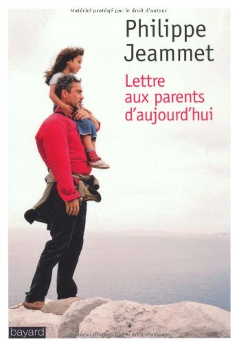 Beispielbild fr Lettre aux parents d'aujourd'hui zum Verkauf von Ammareal