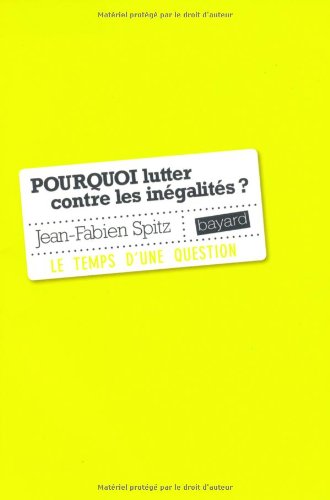 Stock image for Pourquoi lutter contre les inegalites ? for sale by Ammareal