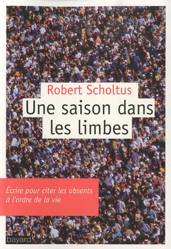 Beispielbild fr Une saison dans les limbes zum Verkauf von Ammareal