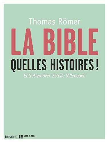 9782227482203: La Bible, quelles histoires !: Entretien avec Estelle Villeneuve