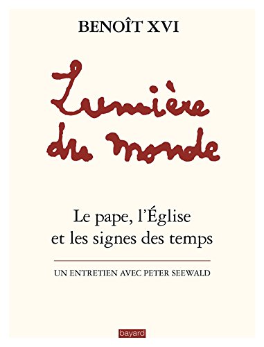 Stock image for Lumi re du monde - Benoît XVI [Paperback] Joseph Ratzinger and Benoit XVI for sale by LIVREAUTRESORSAS