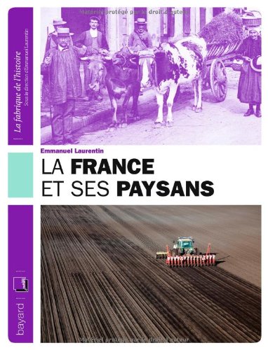 Beispielbild fr France et Ses Paysans (La) zum Verkauf von Ammareal