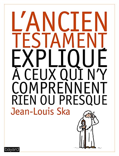 9782227483279: L'ancien testament expliqu  ceux qui n'y comprennent rien ou presque (Domaine biblique)