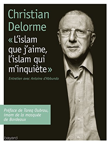 Stock image for Islam Que J'Aime, L'Islam Qui M'Inquiete (L') for sale by ThriftBooks-Atlanta