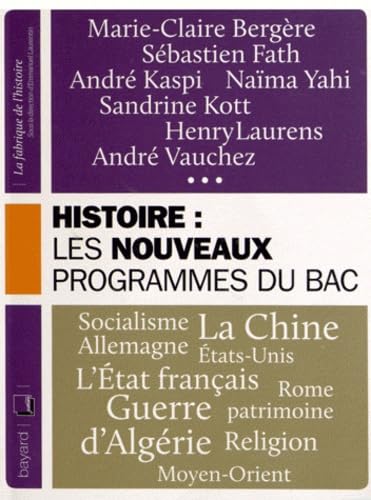 Beispielbild fr Histoire : Les Nouveaux Programmes Du Bac zum Verkauf von LiLi - La Libert des Livres