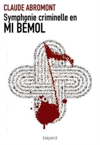 Stock image for Symphonie Criminelle En Mi Bmol for sale by Ammareal