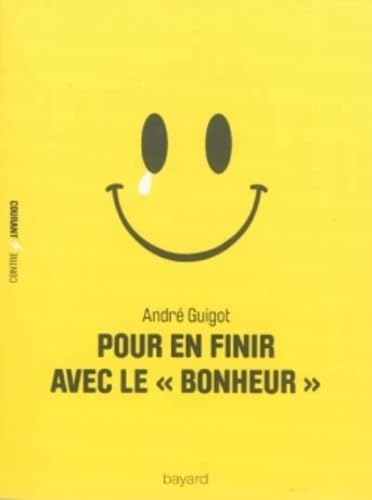 9782227487130: POUR EN FINIR AVEC LE BONHEUR (A dfinir / Temporaire)