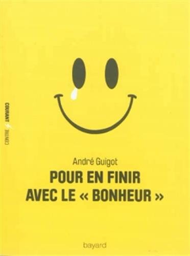 9782227487130: POUR EN FINIR AVEC LE BONHEUR