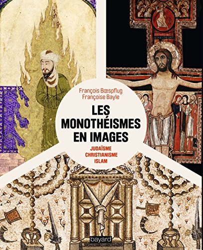 Stock image for Les monothismes en images: judasme, christianisme, islam for sale by Solr Books