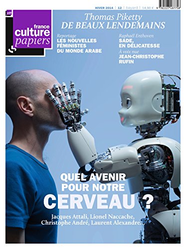 Beispielbild fr France Culture Papiers, N 12, hiver 2014 : Quel avenir pour notre cerveau ? zum Verkauf von medimops