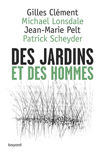 Beispielbild fr Des jardins et des hommes zum Verkauf von medimops
