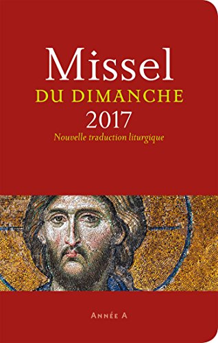 Beispielbild fr Missel du dimanche 2017 : Anne A - Nouvelle traduction liturgique zum Verkauf von GF Books, Inc.