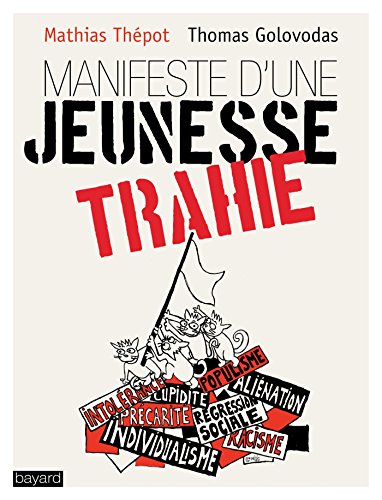Beispielbild fr Manifeste D'une Jeunesse Trahie zum Verkauf von RECYCLIVRE