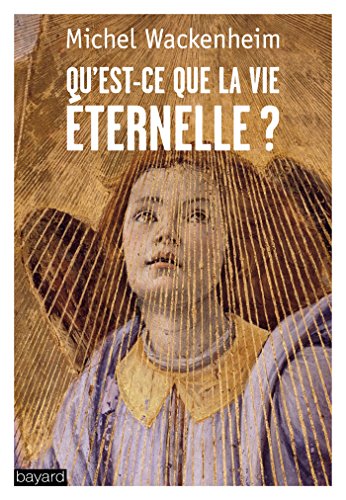 Stock image for Qu'est-ce que la vie ternelle ? for sale by Ammareal