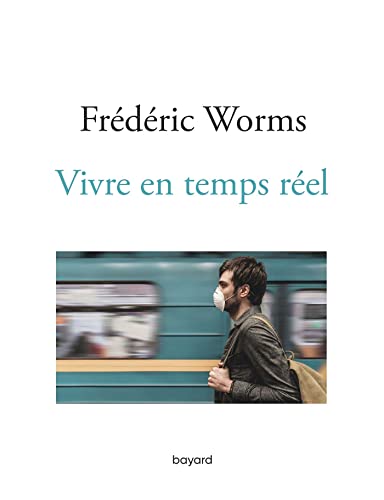 Beispielbild fr Vivre en temps rel Worms, Frdric zum Verkauf von e-Libraire