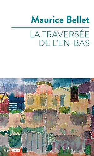 9782227499799: La traverse de l'en-bas