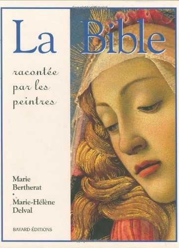 Stock image for La Bible raconte par les peintres for sale by Ammareal