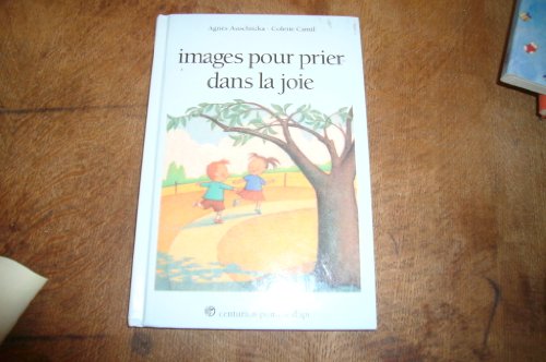 Stock image for Images pour prier dans la joie for sale by AwesomeBooks