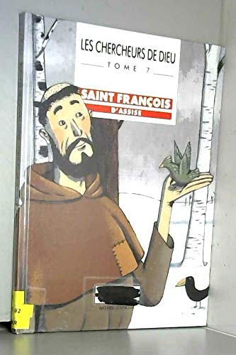 Stock image for Les Chercheurs De Dieu. Vol. 7. Saint Franois D'assise for sale by RECYCLIVRE