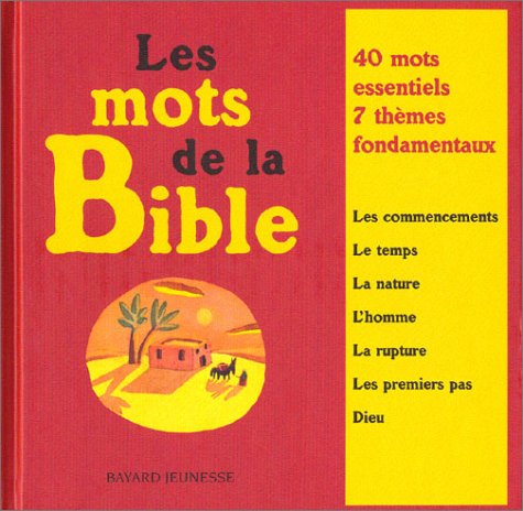 Mots de la bible (BAY.EVEIL.RELIG) (9782227611283) by Martine; Cugno Alain Laffon