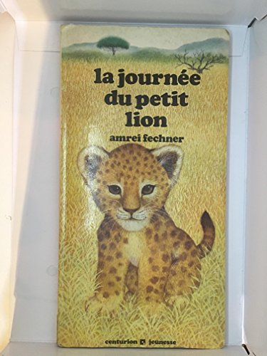 Beispielbild fr Journee du petit lion a 040397 zum Verkauf von medimops