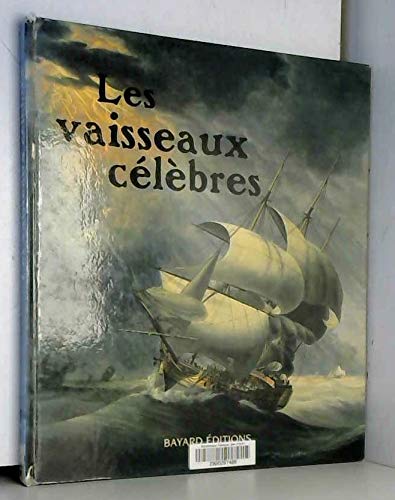 Beispielbild fr Les Vaisseaux clbres zum Verkauf von Ammareal