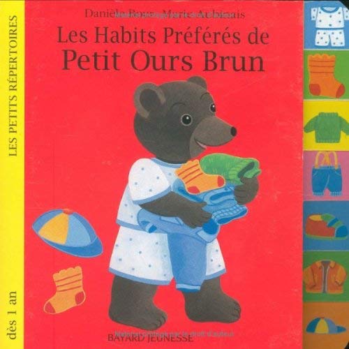 Beispielbild fr Petit Ours Brun: Les Habits Preferes De Petit Ours Brun (French Edition) zum Verkauf von Open Books