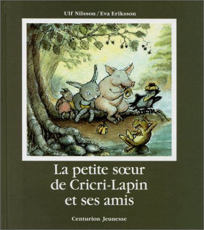 Beispielbild fr La Petite Soeur De Cricri-lapin Et Ses Amis zum Verkauf von RECYCLIVRE