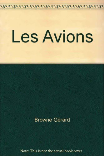 Stock image for Les Avions for sale by Librairie Laumiere