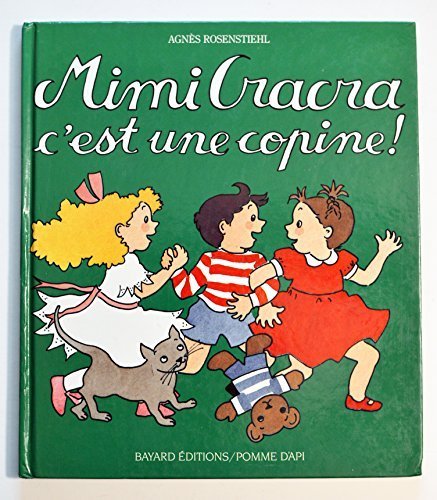 Beispielbild fr Mimi Cracra c'est une copine ! zum Verkauf von medimops