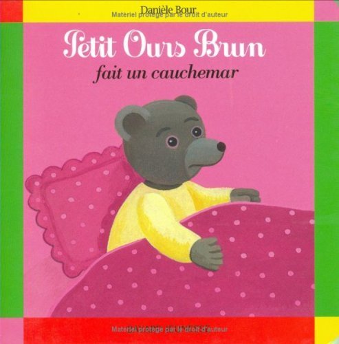 Beispielbild fr Petit Ours Brun fait un cauchemar zum Verkauf von Wonder Book