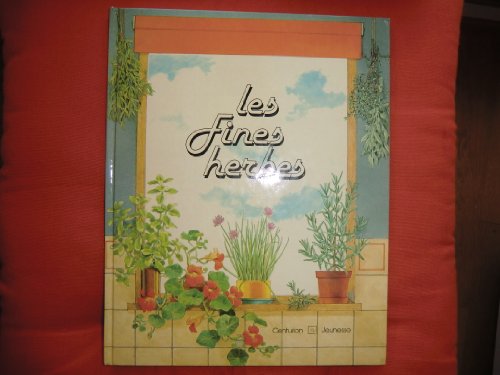 Imagen de archivo de Les Fines herbes (Collection Jardiniers en herbe) a la venta por Ammareal