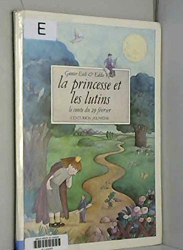 Beispielbild fr La Princesse et les lutins : Le conte du 29 fvrier zum Verkauf von medimops