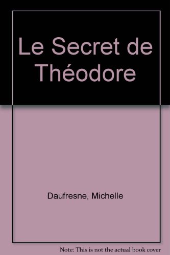 Beispielbild fr Le Secret de Th odore zum Verkauf von ThriftBooks-Dallas