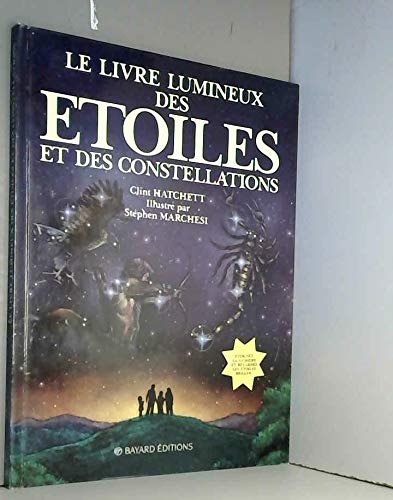 Stock image for Le Livre lumineux des toiles et des constellations for sale by Chapitre.com : livres et presse ancienne