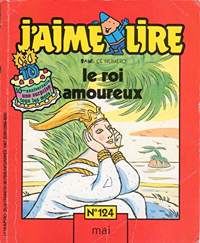 Beispielbild fr J'aime lire n 124 - Le Roi amoureux zum Verkauf von medimops