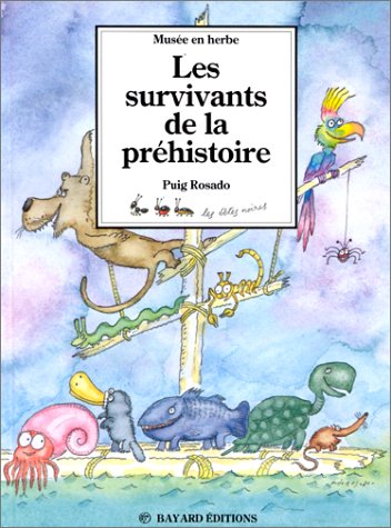 Imagen de archivo de Survivants de la prhistoire a la venta por Librairie Th  la page