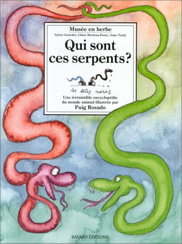 Stock image for Qui Sont Ces Serpents ? for sale by RECYCLIVRE