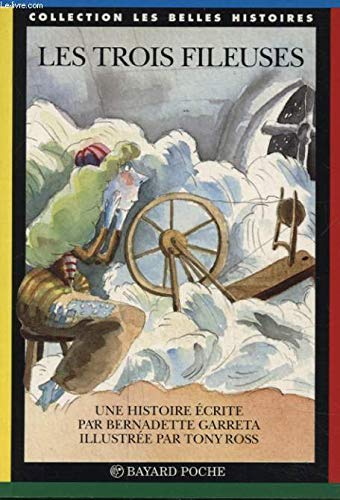 Imagen de archivo de Les trois fileuses : D'aprs un conte traditionnel anglo-saxon a la venta por Ammareal