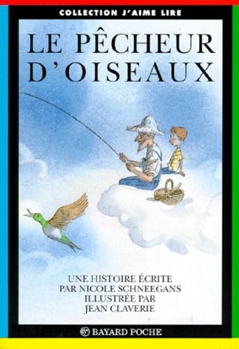 Beispielbild fr Le Pcheur d'oiseaux zum Verkauf von Ammareal