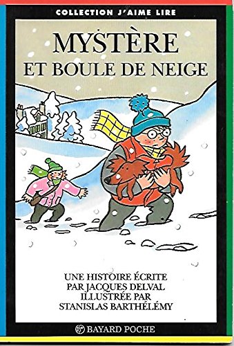 Beispielbild fr Mystre et boule de neige zum Verkauf von Ammareal