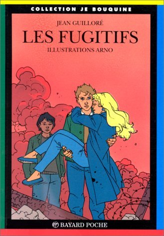 Les fugitifs (9782227723023) by GuillorÃ©, Jean; Arno