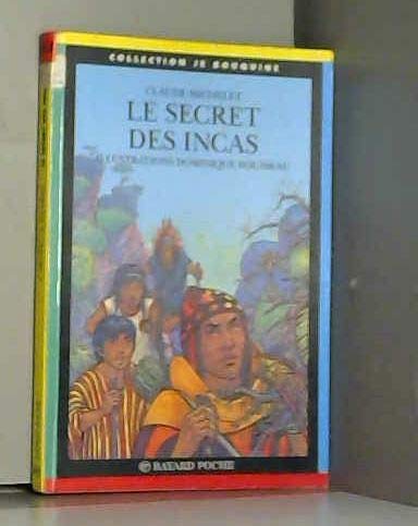 Stock image for Le secret des Incas for sale by WorldofBooks