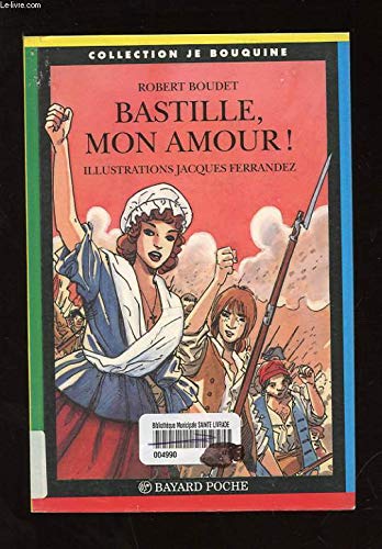 Beispielbild fr Bastille, mon amour zum Verkauf von medimops